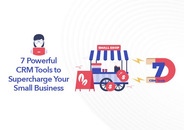 7-Powerful-CRM-Tools-to-Supercharge-Your-Small-Business_1024x538_v1