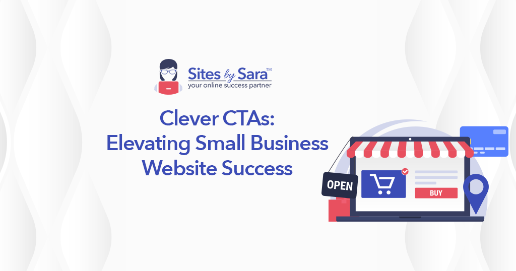 clever-ctas-elevating-small-business-website-success-post