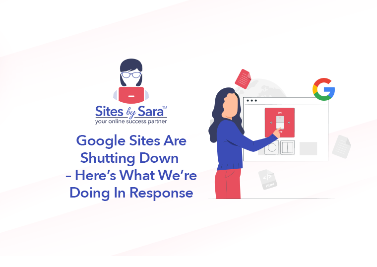Google Sites Are Shutting Down - Here's What We're Doing In Response