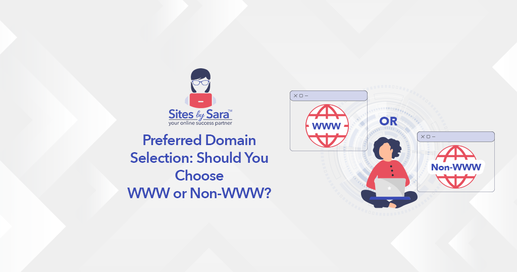 Preferred Domain Selection: Should You Choose WWW or Non-WWW?