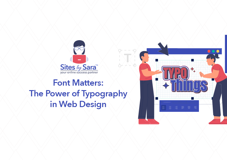 Font Matters: The Power of Typography in Web Design