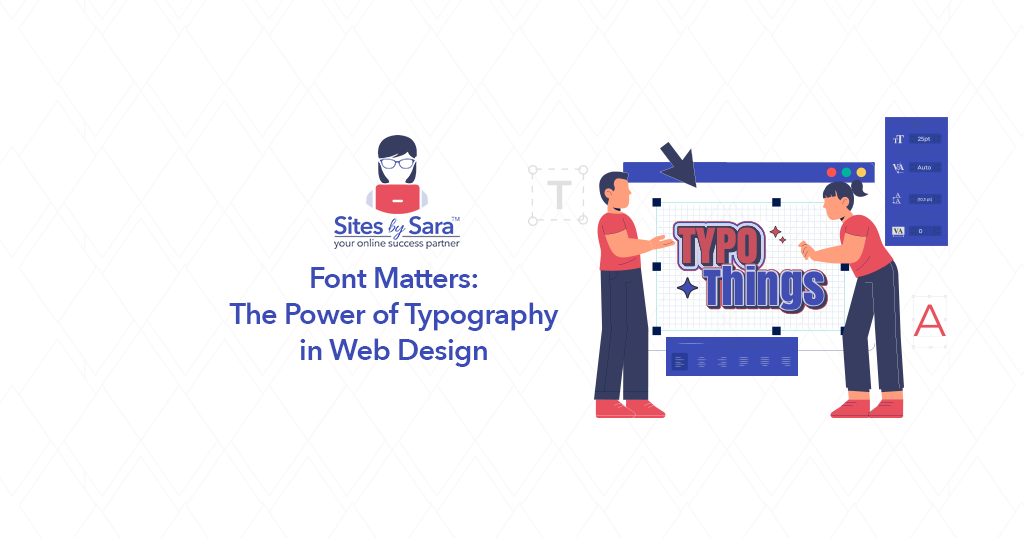 Font Matters: The Power of Typography in Web Design
